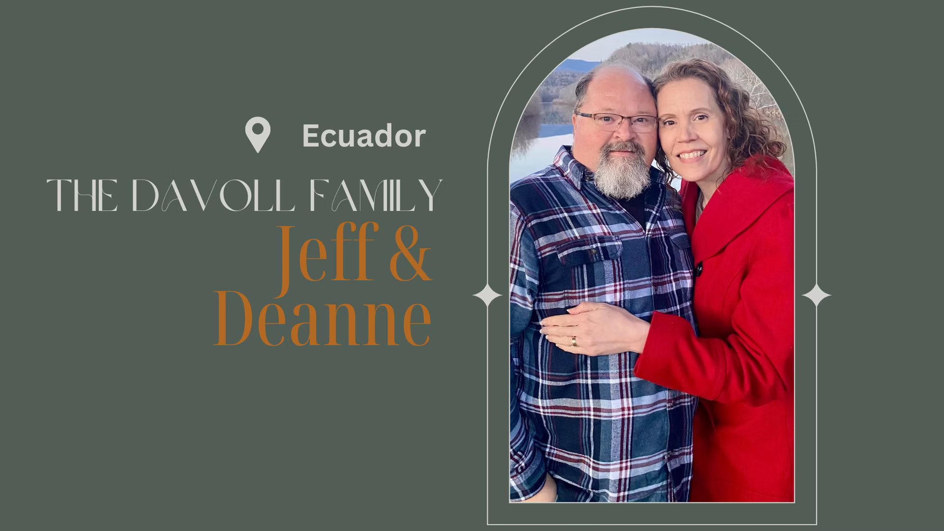 The Davoll Family — Jeff & Deanne — Ecuador