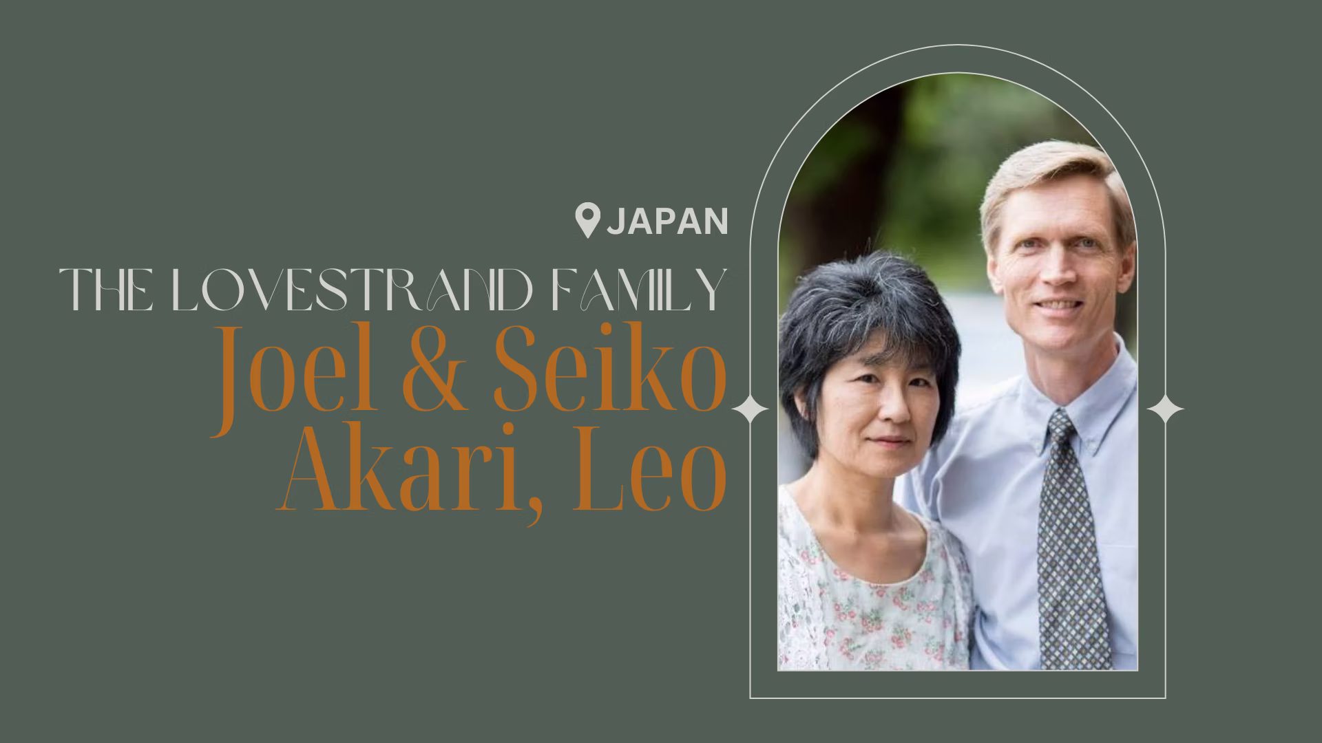 The Lovestrand Family — Joel & Seiko, Akari, Leo — Japan