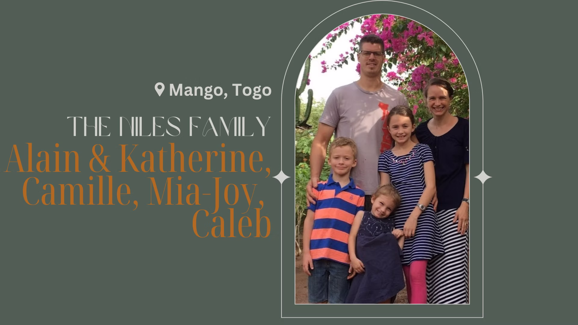 The Niles Family — Alain & Katherine, Camille, Mia-Joy, Caleb — Mango, Togo