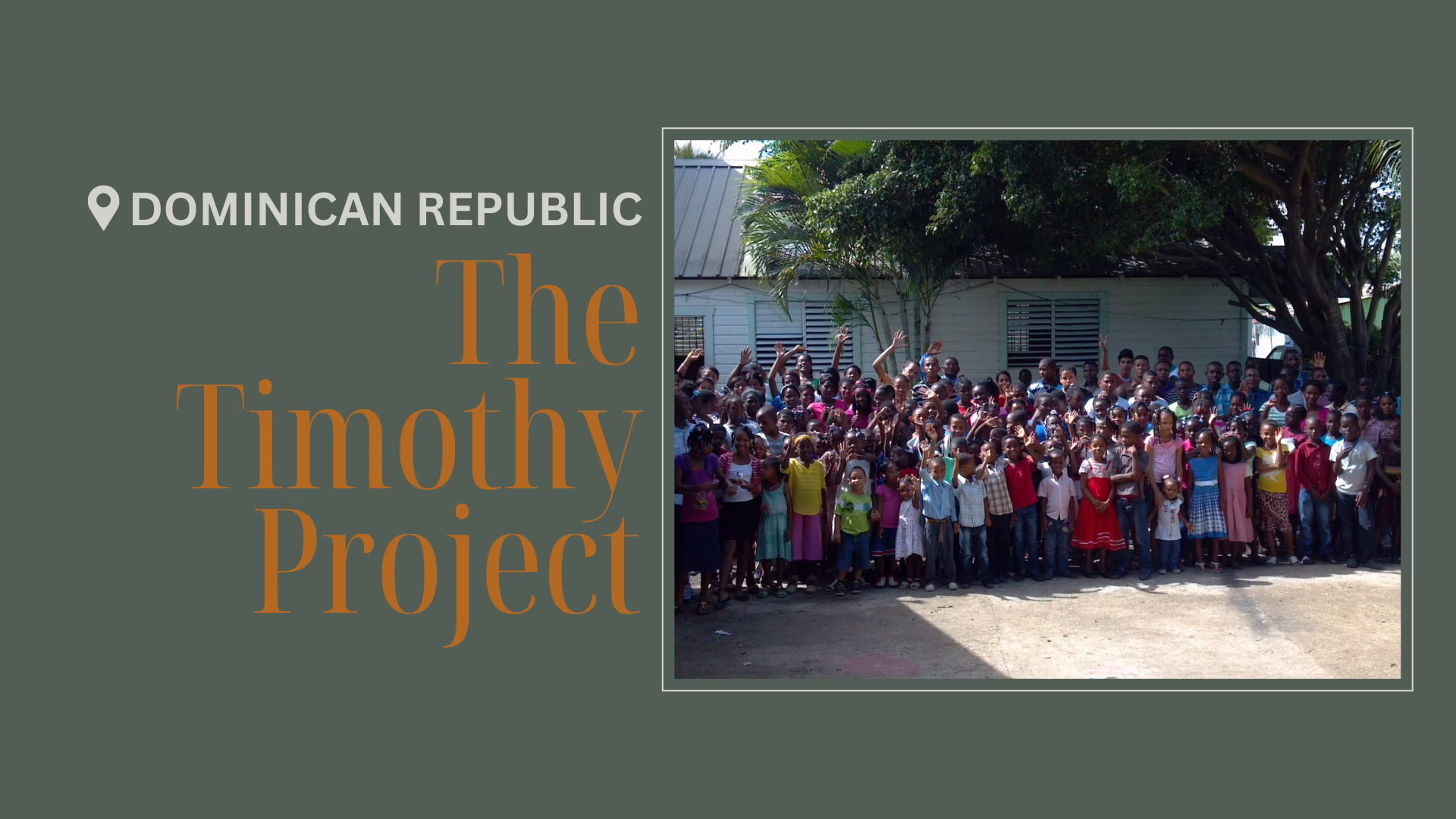 The Timothy Project — Dominican Republic