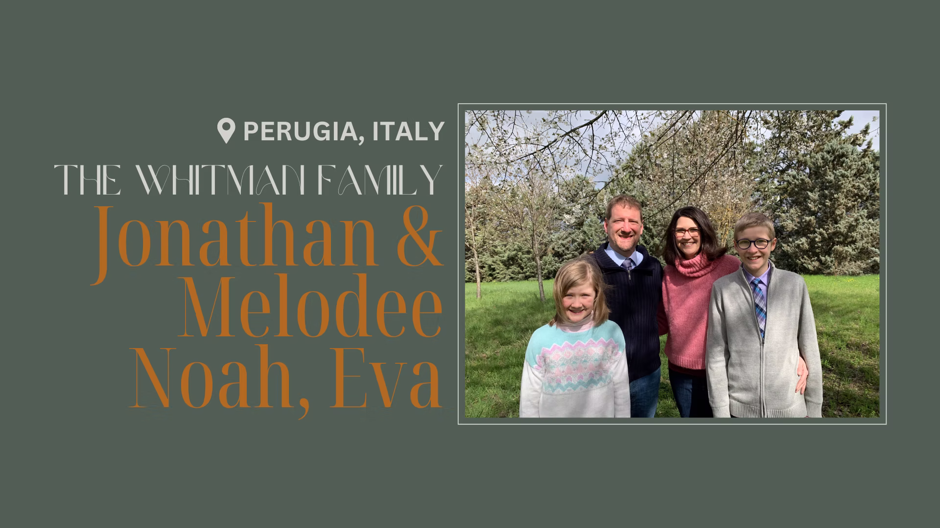 The Whitman Family — Jonathan & Melodee, Noah, Eva — Perugia, Italy